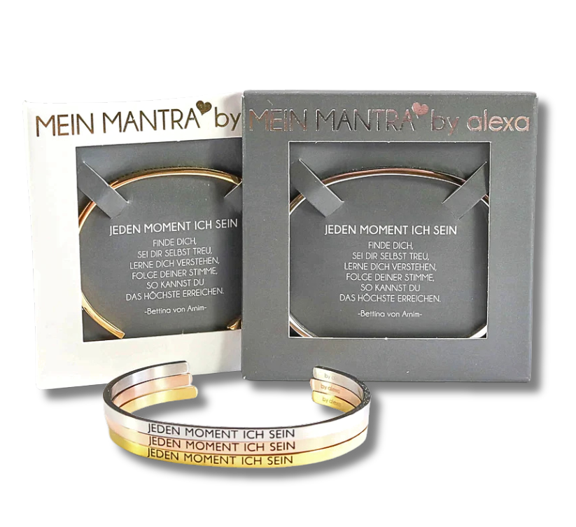 Mein Mantra-Armreif "JEDEN MOMENT ICH SEIN"