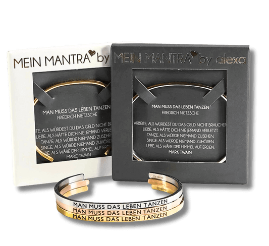 Mein Mantra-Armreif "MAN MUSS DAS LEBEN TANZEN"